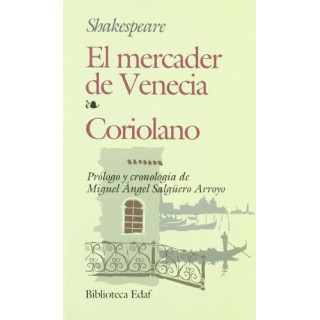 El mercader de Venecia. Coriolano.